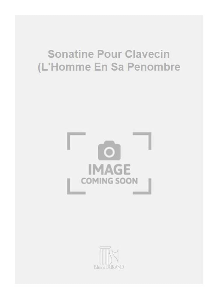L'homme en sa Pénombre Jean-Louis Petit Partition Clavecin