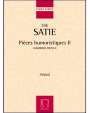 Pièces Humoristiques Volume 2 SATIE Partition Piano