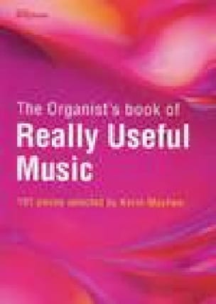 The Organist's Book of really useful Music Partition Orgue