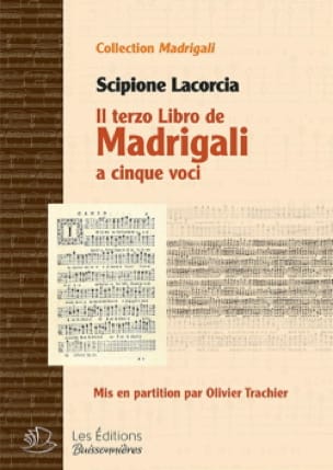 Il terzo libro de madrigali Scipione Lacorcia Partition Chœur