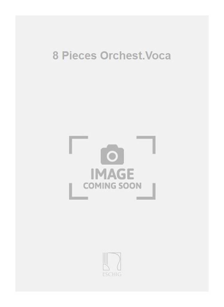 8 Pieces pour Orchestre Vocal Desportes Yvonne Partition Mélodies