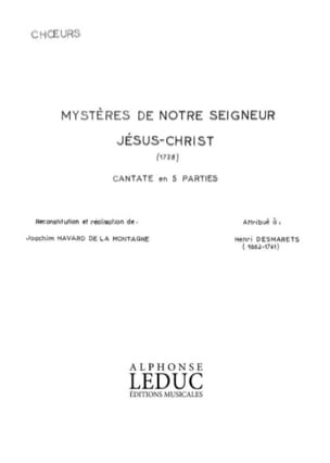 Les Mystères de Notre Seigneur Jésus-Christ. Choeur - Henri Desmarets