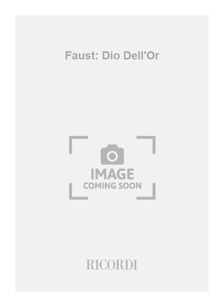 Dio Dell'or. Faust GOUNOD Partition Opéras