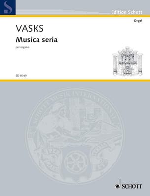 Musica seria 1988 Péteris Vasks Partition Orgue