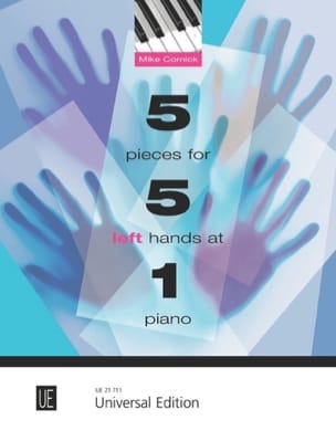 5 pieces for 5 left hands at 1 piano Mike Cornick Partition Piano