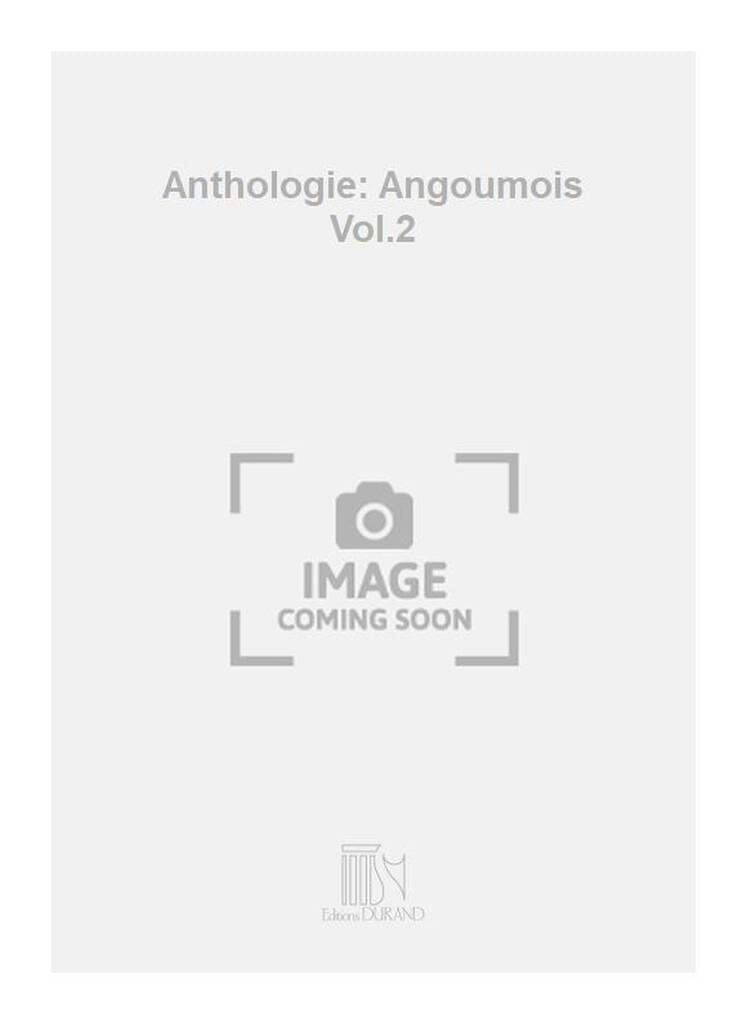 Anthologie des Chants Populaires Français : l' Angoumois