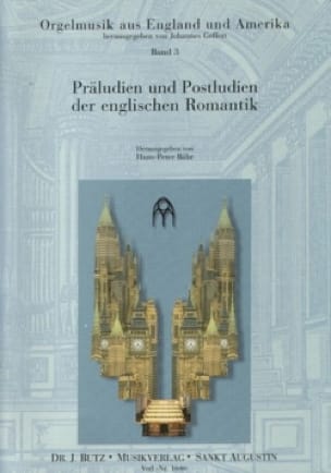 Präludien Und Postludien Der Englischen Romantik Volume 1 - 