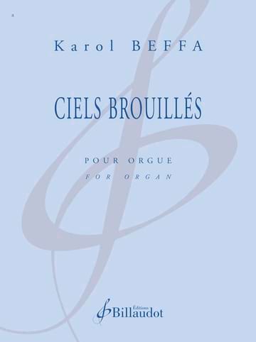 Ciels Brouillés - Karol Beffa - Partition - Orgue