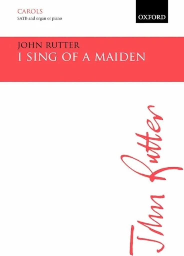 I sing of a maiden RUTTER Partition