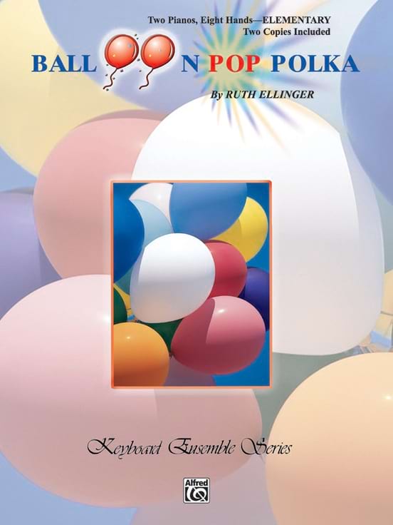 Balloon Pop Polka Ruth Ellinger Partition Piano