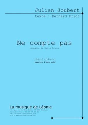 Ne Compte Pas Julien Joubert Partition Chœur