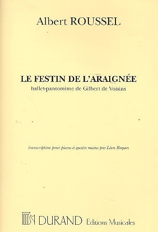 Le Festin de l'Araignée - Piano 4 Mains ROUSSEL Partition Piano