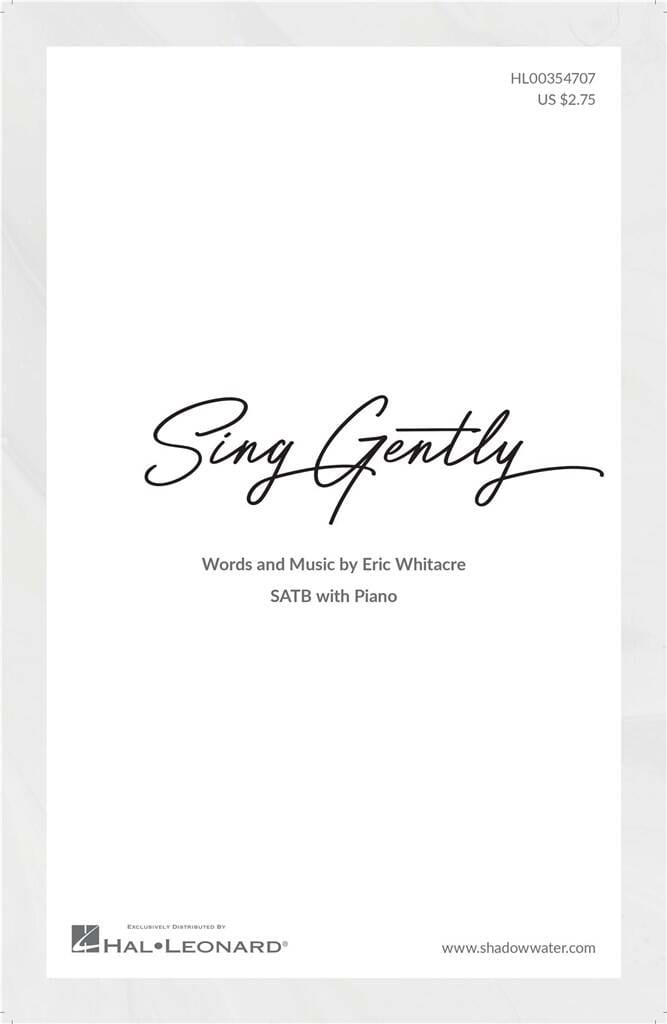 Sing Gently Eric Whitacre Partition
