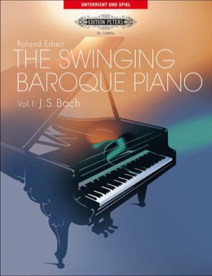 The Swinging Baroque Piano Volume 1 BACH / ERBEN Partition Piano