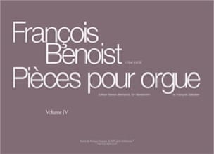 Pièces Pour Orgue. Volume 4 François Benoist Partition Orgue
