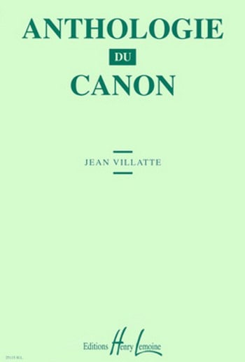 Anthologie du Canon Jean Villatte Partition Chœur
