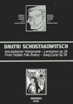 Aus Jiddischer Volkspoesie Opus 79 CHOSTAKOVITCH Partition Mélodies