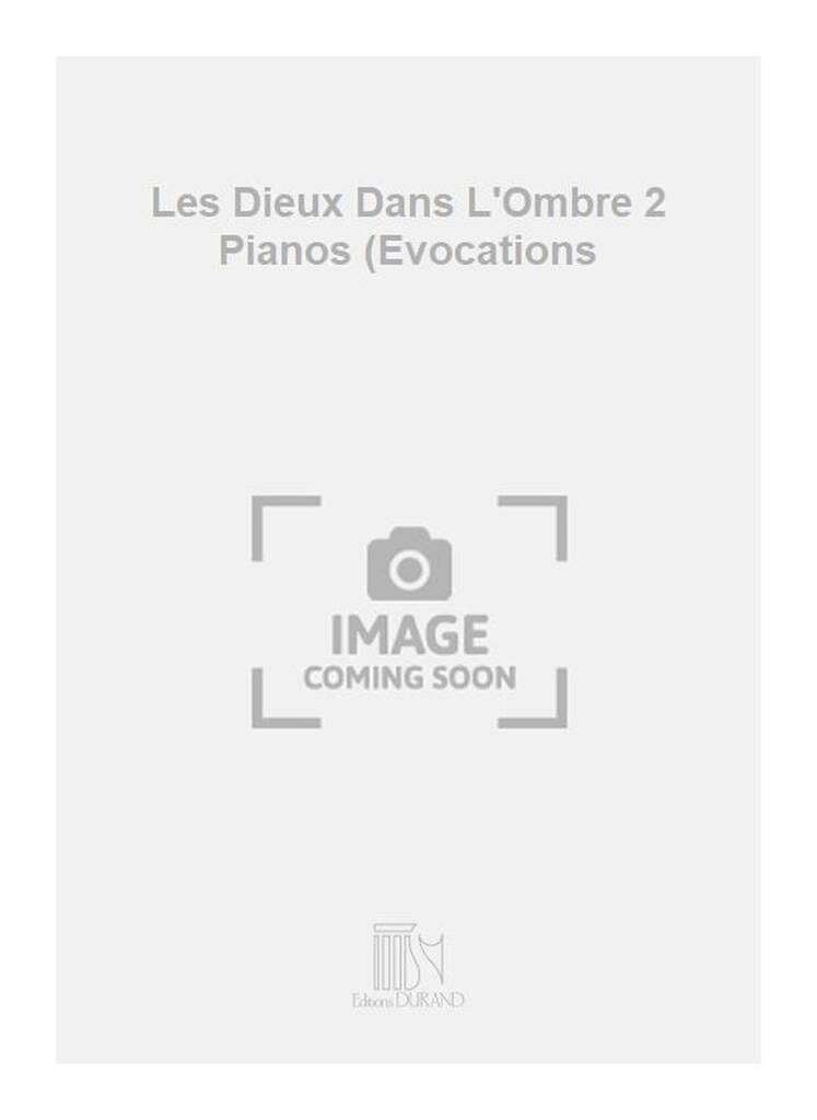 Les Dieux dans l'ombre des cavernes op. 15-1. 2 pianos - ROUSSEL