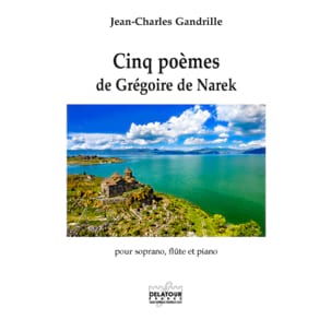 Parcourir les pages de 5 Poèmes de Grégoire de Narek - Jean-Charles Gandrille - Partition