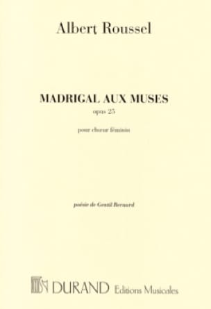 Madrigal aux Muses Opus 25 ROUSSEL Partition Chœur