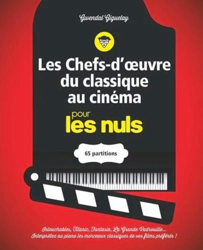 Les Chefs-d'oeuvre du classique au cinéma pour les nuls - Partition