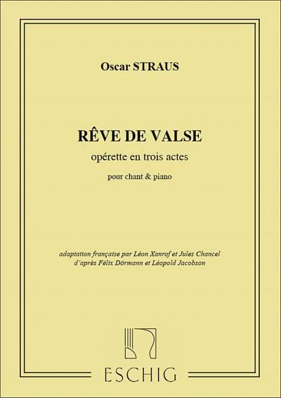 Rêve de Valse Oscar Straus Partition Opéras