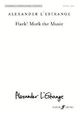 Hark! Hark the music L'Estrange Alexander Partition Chœur