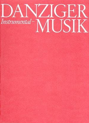 Danziger Orgelmusik. 16.- 18. Jahrhundert Partition Orgue