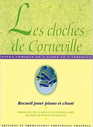 Les Cloches de Corneville Sélection Robert Planquette Partition Opéras
