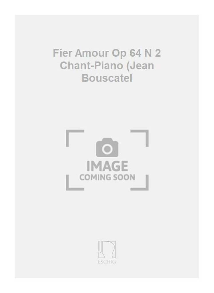 Fier Amour. op. 64-2 Henri Busser Partition Mélodies