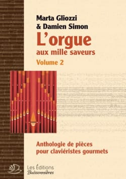 L'Orgue aux Mille Saveurs. Volume 2 Relié Partition Orgue
